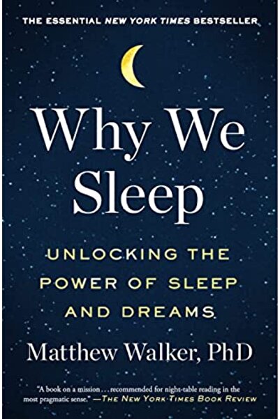 Simon Schuster Why We Sleep Unlocking The Power Of Sleep And Dreams