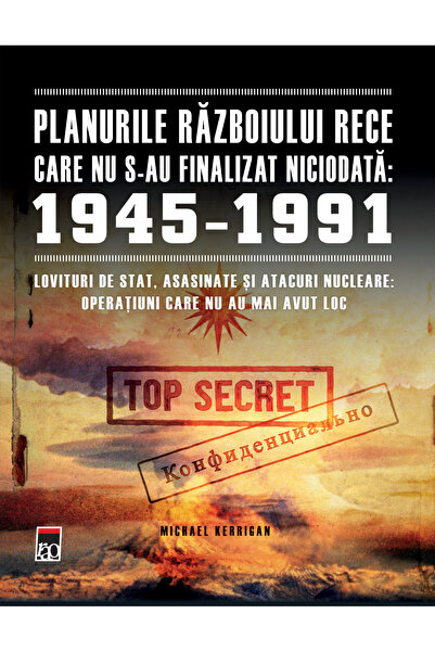 Rao Planurile Razboiului Rece care nu s- au finalizat niciodata 1945 – 1991