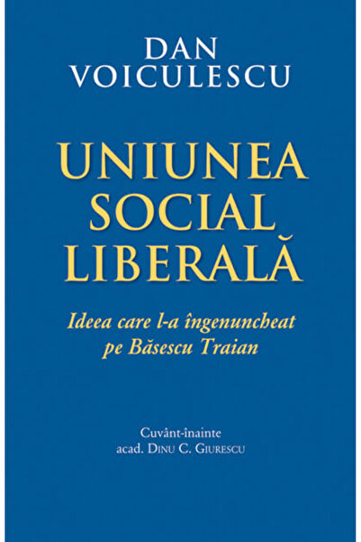 Rao Uniunea Social Liberala- Ideea care l-a ingenuncheat pe Basescu Traian