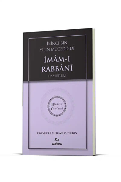 Ahıska Yayınevi İkinci Bin Yılın Müceddidi İmamı Rabbani Hz. - Hidayet Öncüle...