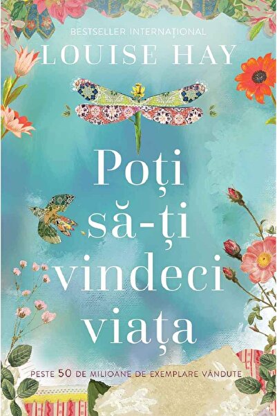 Adevar Divin You Can Heal Your Life, Louise Hay