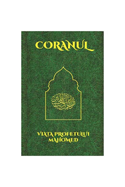 Librarus Coranul si Viata Profetului Mahomed