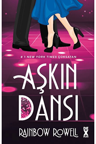 Dex Yayınevi Aşkın Dansı / Rainbow Rowell / / 9786258492385
