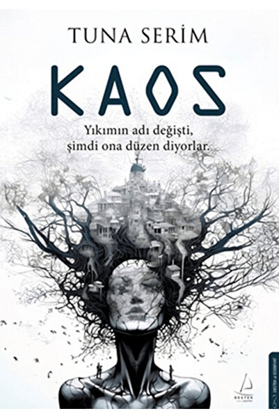 Destek Yayınları Kaos / Tuna Serim / / 9786255799388