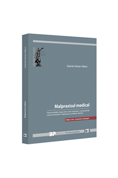 Universul Juridic Malpraxis medical. Particularitățile răspunderii civile medicale. Jurisprudența internă relevantă