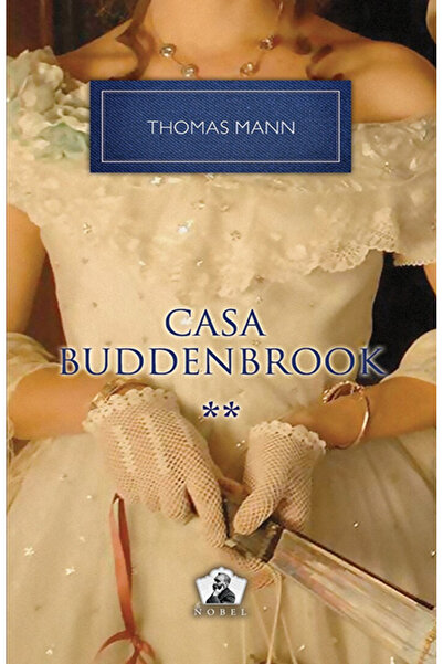 Rao Casa Buddenbrook vol.2 - Colectia Nobel