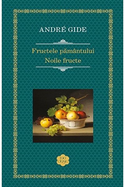 Rao Fructele pamantului; Noile fructe