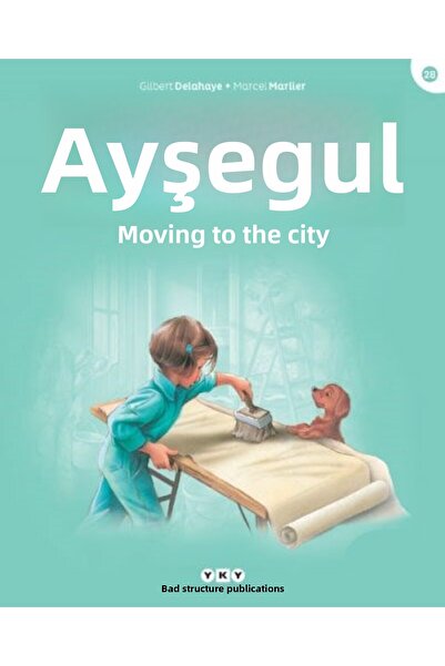 Yapı Kredi Yayınları Ayşegül – Şehre Taşınıyor ((3-8 Yaş)
