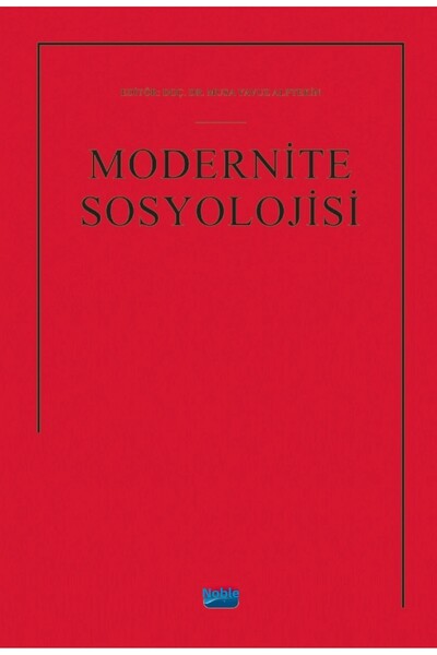 Nobel Akademik Yayıncılık Modernite Sosyolojisi