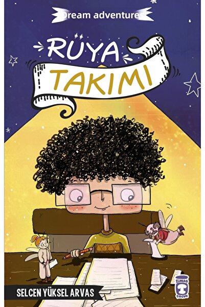 Timaş Çocuk Rüya Takımı - Rüya Maceraları