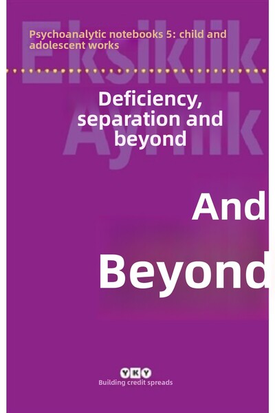 Yapı Kredi Yayınları Eksiklik, Ayrılık Ve Ötesi - Psikanaliz Defterleri - 5 -...