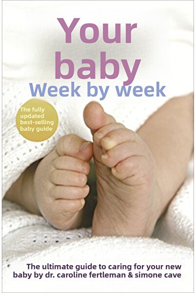Penguin Random House Your Baby Week By Week The Ultimate Guide To Caring For ...