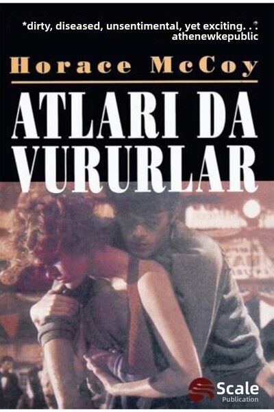 Scala Yayıncılık Atları Da Vururlar