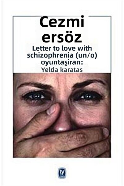 Tekin Yayınevi Şizofren Aşka Mektup (Oyun) - Cezmi Ersöz 9789944610407