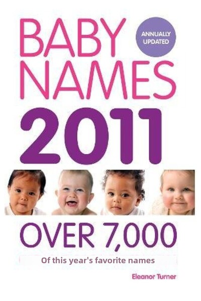 Hachette أسماء الأطفال 2011 أكثر من 7000 من أسماء الأطفال المفضلة لهذا العام