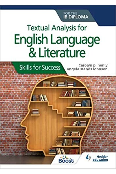 Hodder Stoughton تحليل نصي للغة الإنجليزية وآدابها لدبلوم البكالوريا الدولية: مهارات النجاح