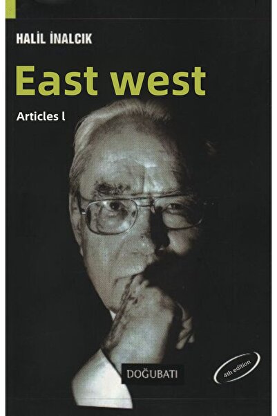 Doğu Batı Yayınları الشرق الغربي - المقالات 1 - خليل إينالشيك