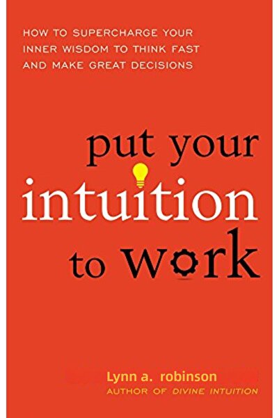 Red Wheel Weiser Books استخدم حدسك في العمل كيف تشحن حكمتك الداخلية للتفكير ا...