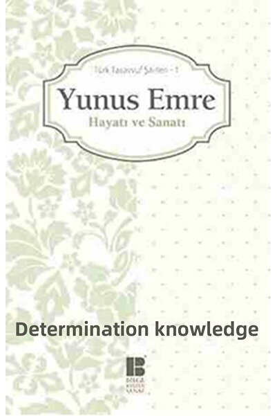 Bilge Kültür Sanat Yunus Emre -hayatı Ve Sanatı Türk Tasavvuf Şairleri 1-azmi...