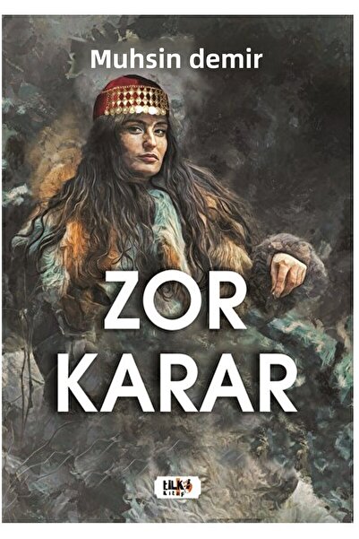 Tilki Kitap Zor Karar / Muhsin Demir / Tilki Kitap / 9786256433342