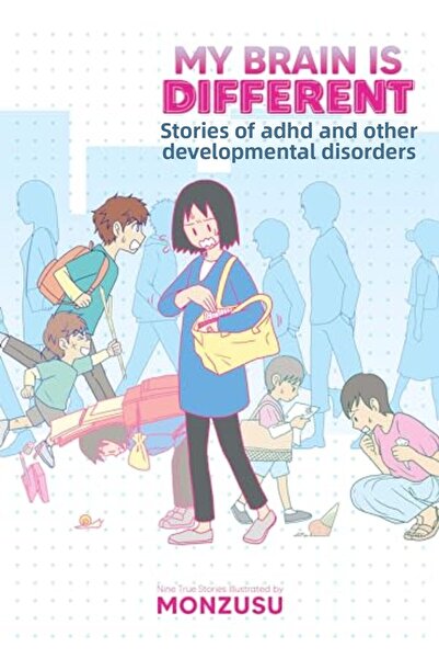 Seven Seas Entertainment, LLC My Brain Is Different Stories Of Adhd And Other...