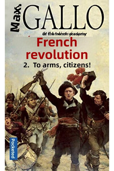 Pocket الثورة الفرنسية المجلد الثاني: أيها الأهل المحاربون!