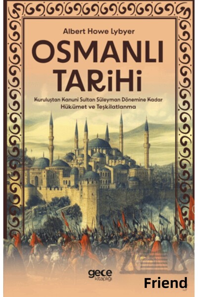 Gece Kitaplığı Osmanlı Tarihi - Kuruluştan Kanuni Sultan Süleyman Dönemine Ka...