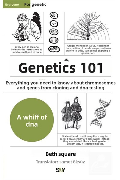 Say Yayınları Genetik 101 & Kromozomlar ve İkili Sarmal'dan Klonlama ve DNA T...