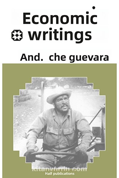 Yar Yayınları Ekonomik Yazılar / Ernesto Che Guevara / / 9786258340105