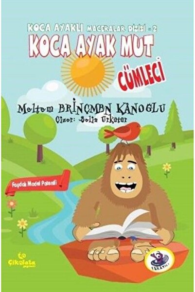 Timaş Çocuk Koca Ayaklı Maceralar Dizisi 2 - Koca Ayak Mut: Cümleci