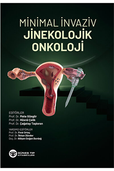 Güneş Tıp Kitabevleri Minimal İnvaziv Jinekolojik Onkoloji
