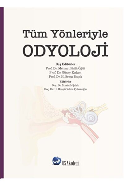 US Akademi Tüm Yönleriyle Odyoloji