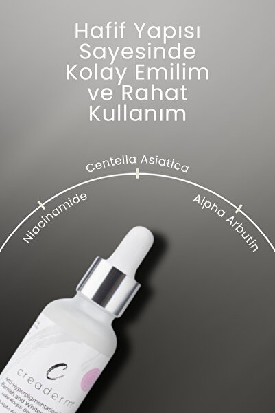 CREADERM Leke Karşıtı Beyazlatıcı Serum (2% Alpha Arbutin&herbalcomplex)