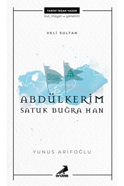 Erdem Yayınları Veli Sultan Abdülkerim Satuk Buğra Han