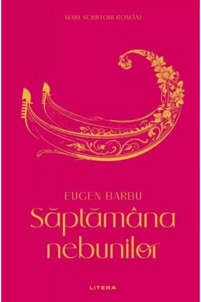 Editura Litera Saptamana nebunilor (colectia Mari clasici ai lite