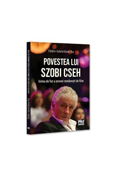 Editura Pro Universitaria The story of Szobi Cseh. The fiery heart of the Rom...