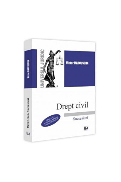 Editura Universul Juridic Drept civil. Succesiuni. Editia a II-a, revazuta s