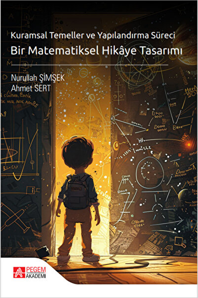 Pegem Akademi Yayıncılık Kuramsal Temeller ve Yapılandırma Süreci Bir Matemat...