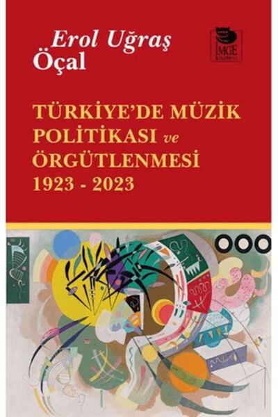 Timaş Yayınları Music Policy and Organization in Turkey 1923-2023