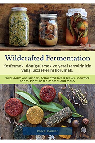 GBS Grantham Book Service التخمير البري استكشاف تحويل وحفظ النكهات البرية لبلدك المحلي