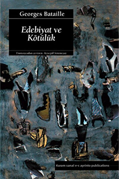 Ayrıntı Yayınları Edebiyat ve Kötülük Georges Bataille