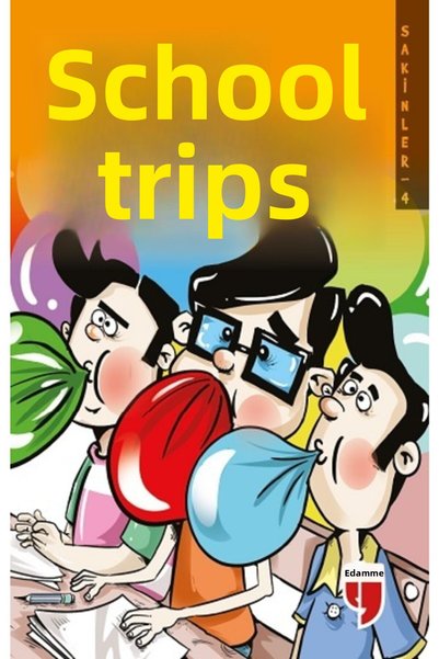 Edam Yayınları School Trips - Sakinler 4 _New Edition _2022 Edition