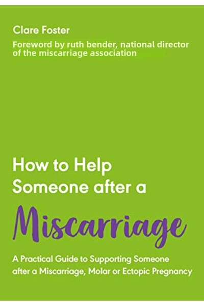 Harper Collins كيفية مساعدة شخص ما بعد الإجهاض دليل عملي لدعم شخص ما بعد الإجهاض
