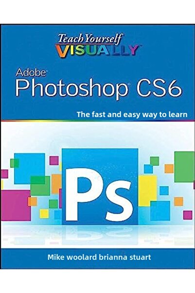 Wiley تعليم نفسك بصريا برنامج ادوبي فوتوشوب CS6