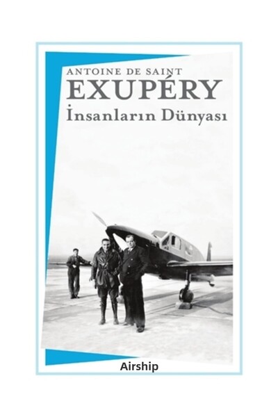 Zeplin Kitap İnsanların Dünyası - Antoine de Saint-Exupery