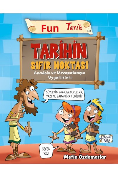 Eğlenceli Bilgi The Zero Point of History - Anatolian and Mesopotamian Civili...