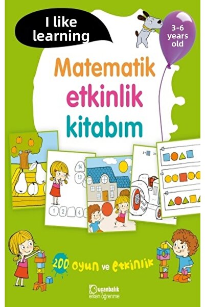 Timaş Çocuk Öğrenmeyi Seviyorum - Matematik Etkinlik Kitabım 3-6 Yaş