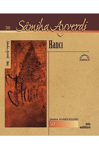 Kubbealtı Neşriyatı Yayıncılık Hancı / Samiha Ayverdi / / 9789757663010