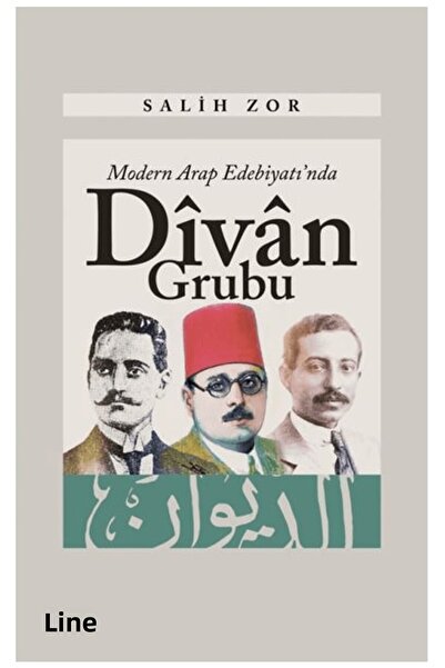 Çizgi Kitabevi Yayınları Modern Arap Edebiyatı'nda Divan Grubu / Salih Zor / ...