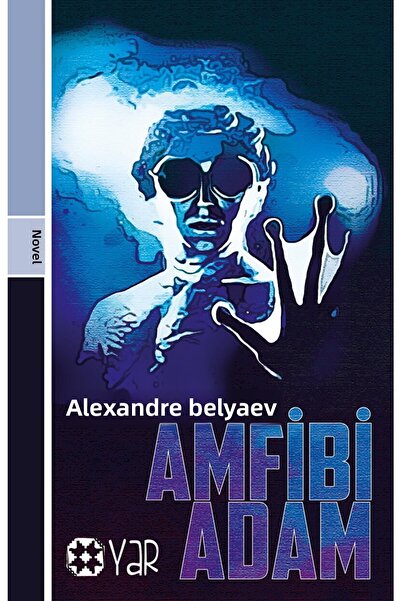 Yar Yayınları Amfibi Adam / Aleksandr Belyaev / / 9786257136464